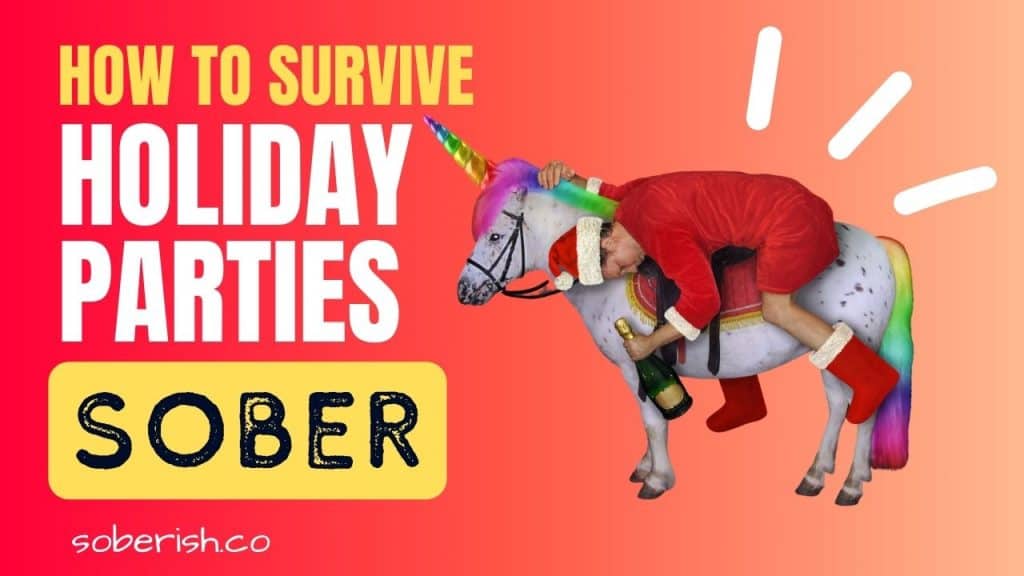 A drunk man dressed as an elf is passed out on top of a unicorn. The title reads how to survive holiday parties sober