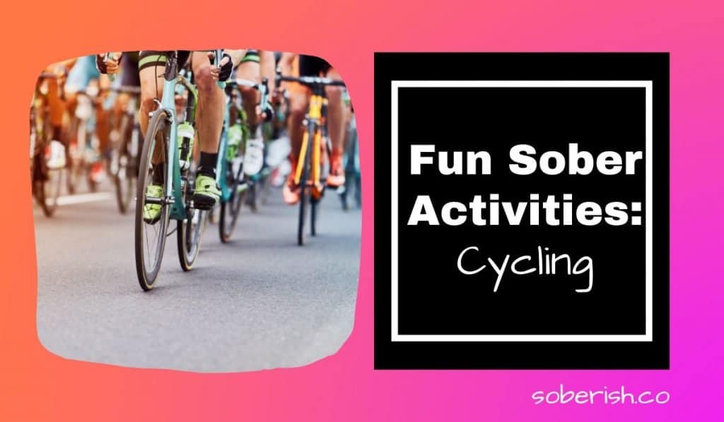 An image of the tires of many cyclists in a cycling race. The title reads "Fun sober activities: Cycling"