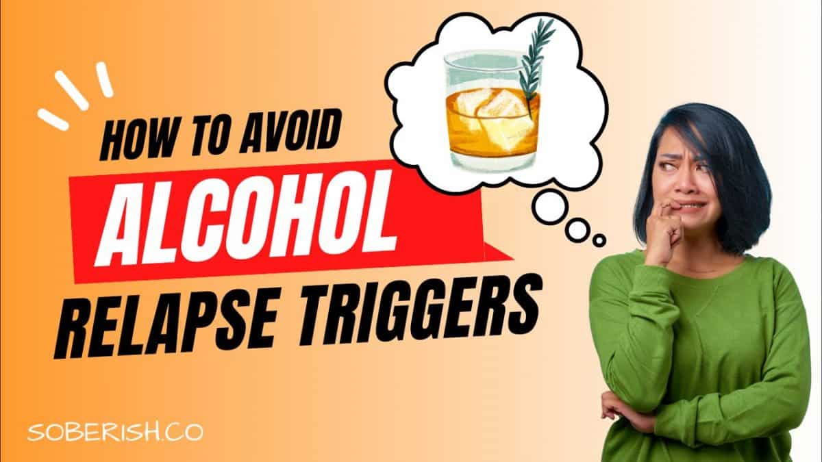 A woman cringes nervously at the thought of a drink. The title reads: "How to avoid alcohol relapse triggers."