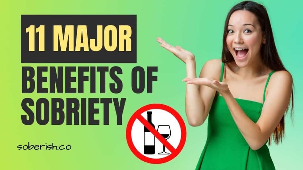 A woman in a green dress gestures happily towards the title "11 Major Benefits of Sobriety"