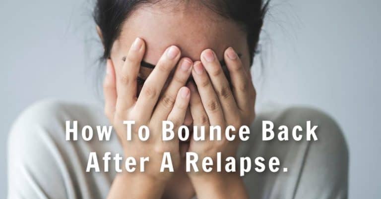 Relapse Recovery: What To Do If You Relapse