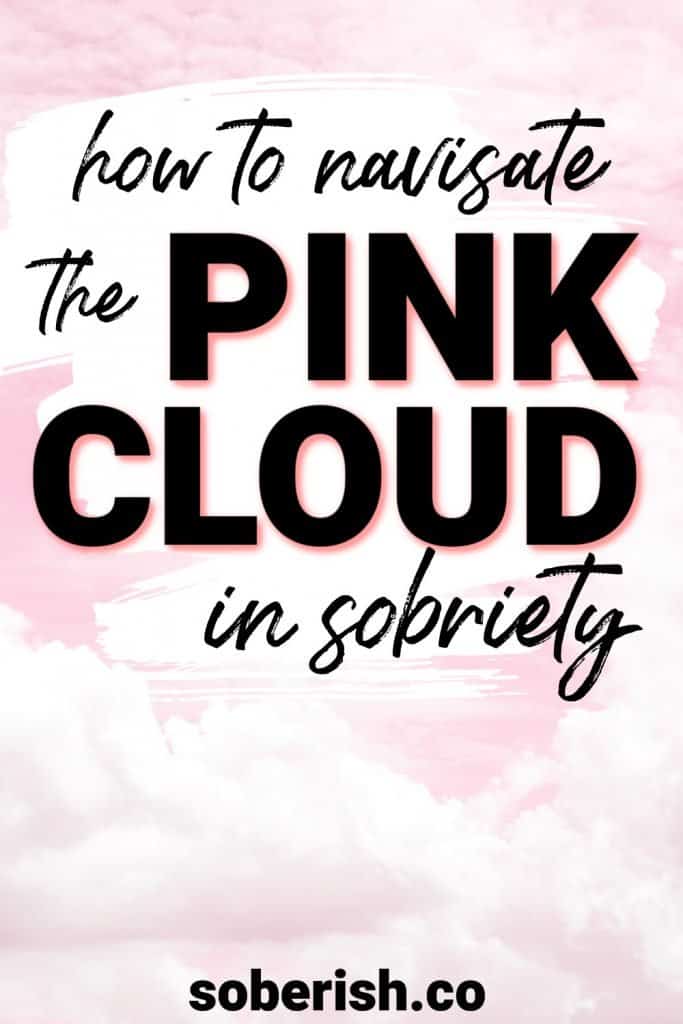 Pink clouds with the title how to navigate the pink cloud in sobriety