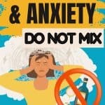 Graphic of a woman with hands on head, tears, thoughts in a flurry, no alcohol sign beside her. Title reads why alcohol and anxiety do not mix