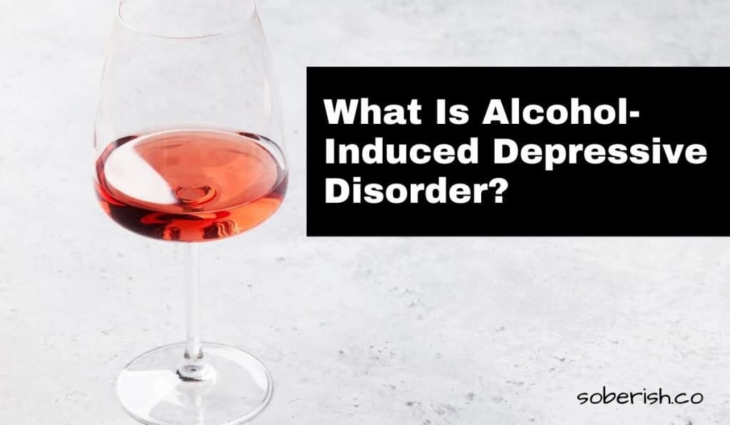 Glass of light red wine on a white background beside the title What is alcohol-induced depressive disorder?