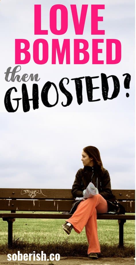 Woman sitting alone on bench under the title love bombed then ghosted