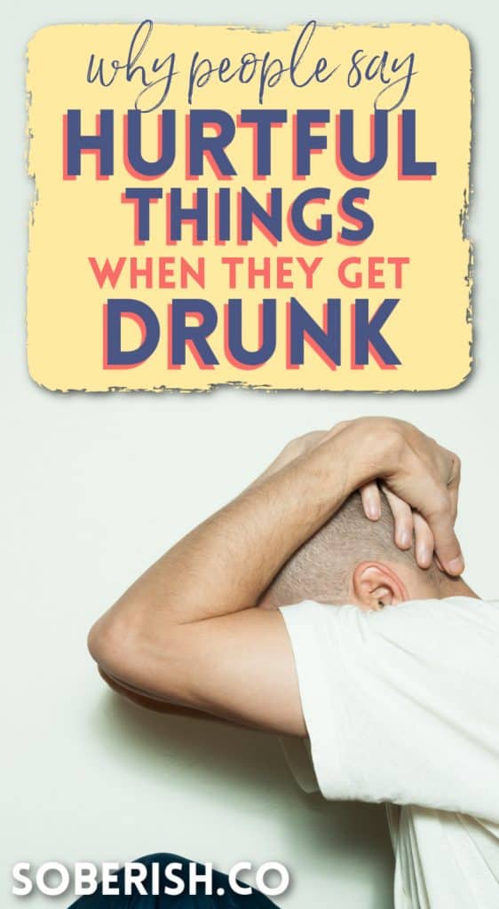 Man with shaved head wearing a white t-shirt sits on the ground with his arms covering his head beneath the title Why people say hurtful things when they get drunk with the URL soberish.co below