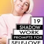 A woman hugs herself and smiles at the reader. The title reads 19 Shadow Work Prompts for Self-Love
