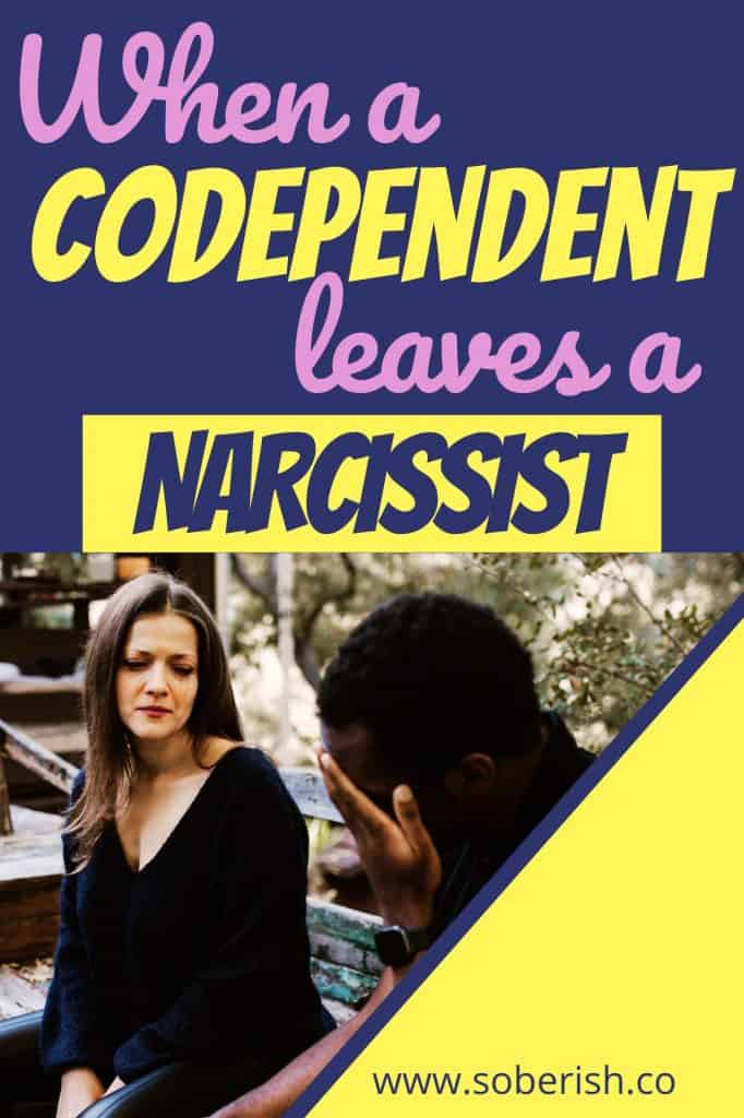 An image of a woman breaking up with a man. The title reads When A Codependent Leaves A Narcissist