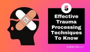 There is a graphic of a head's profile with a bandaid over the brain. The title reads 5 Effective Trauma Processing Techniques to Know