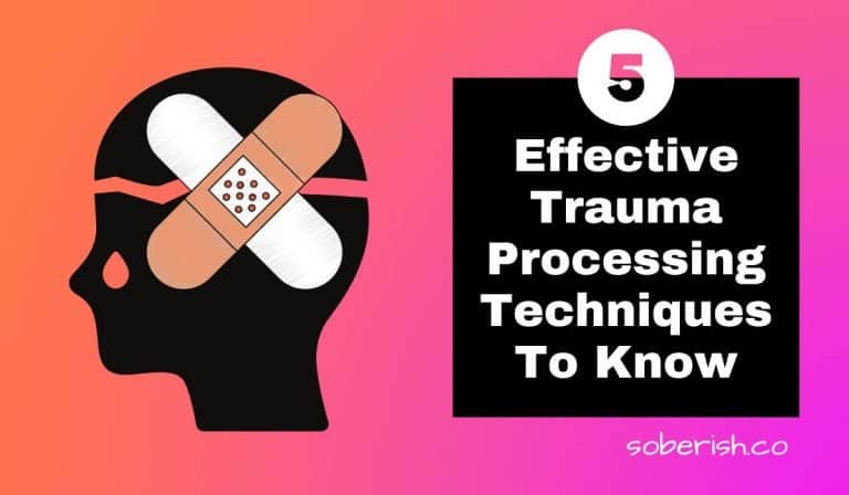 The Top 5 Most Effective Trauma Processing Techniques