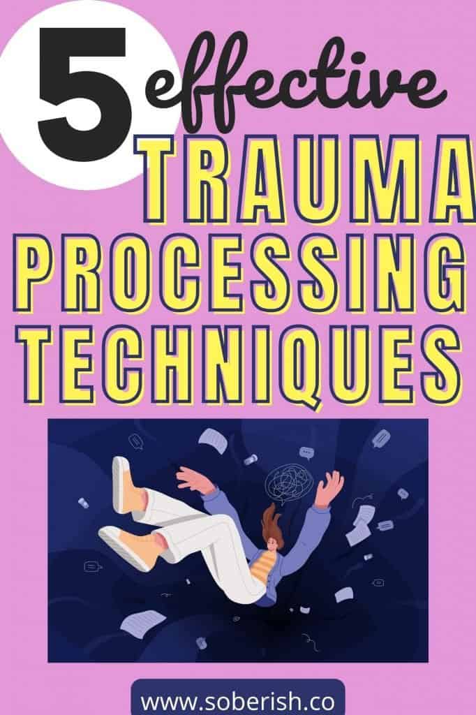 A graphic of a woman falling with trouble swirls around her. The title reads 5 effective trauma processing techniques