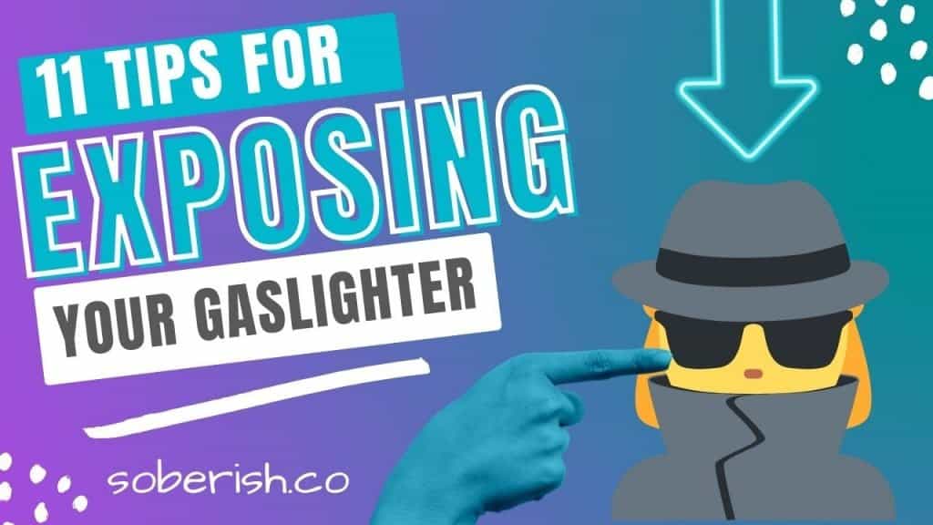 A blue hand points to a graphic detective with sunglasses, trench coat, and hat. The title reads 11 Tips for Exposing Your Gaslighter