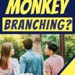 Three people walk down the road. A man and woman have their arms around each other while the woman secretly holds hand with the second man. The title reads What is monkey branching?
