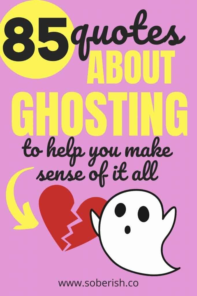 A graphic ghost and broken heart underneath the title 85 quotes about ghosting to help you make sense of it all