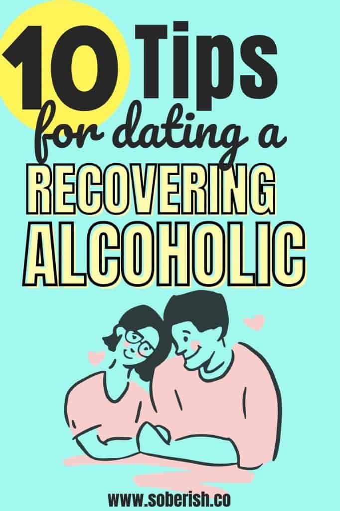 A cartoon graphic of a couple sitting next to each other with hearts surrounding them. The title reads "10 Tips for dating a Recovering Alcoholic"