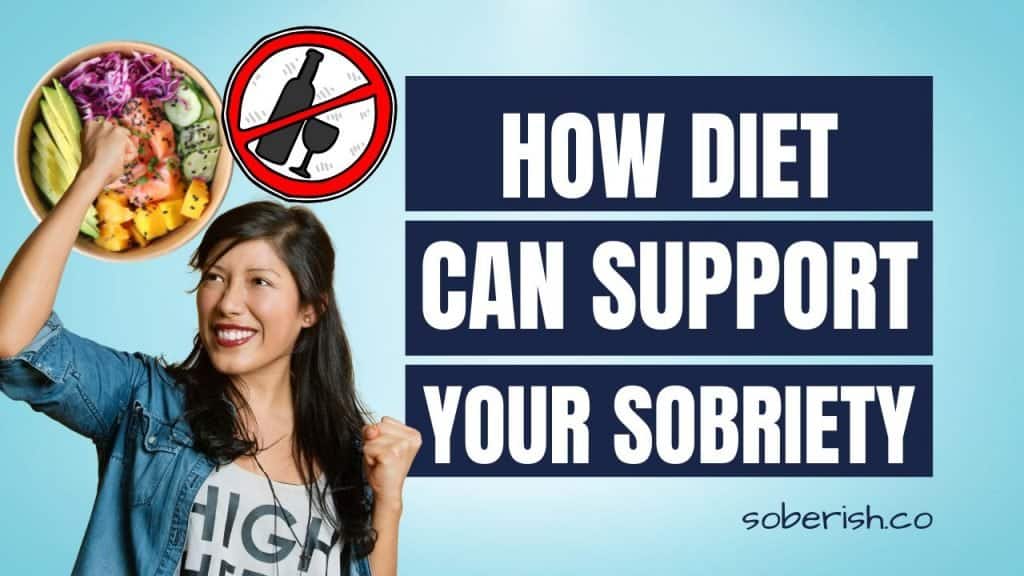 A happy woman pumps her fist in the air. Behind her is a bowl of food and a no alcohol sign. The title reads How Diet Can Support Your Sobriety