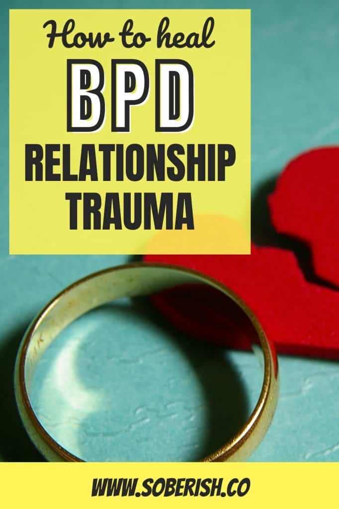 A wedding ring and a broken heart. The title reads "How to heal BPD relationship trauma"