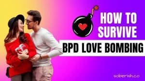 A man gives a woman in red a gift. They stare into each other's eyes. The title reads How to Survive BPD Love Bombing.