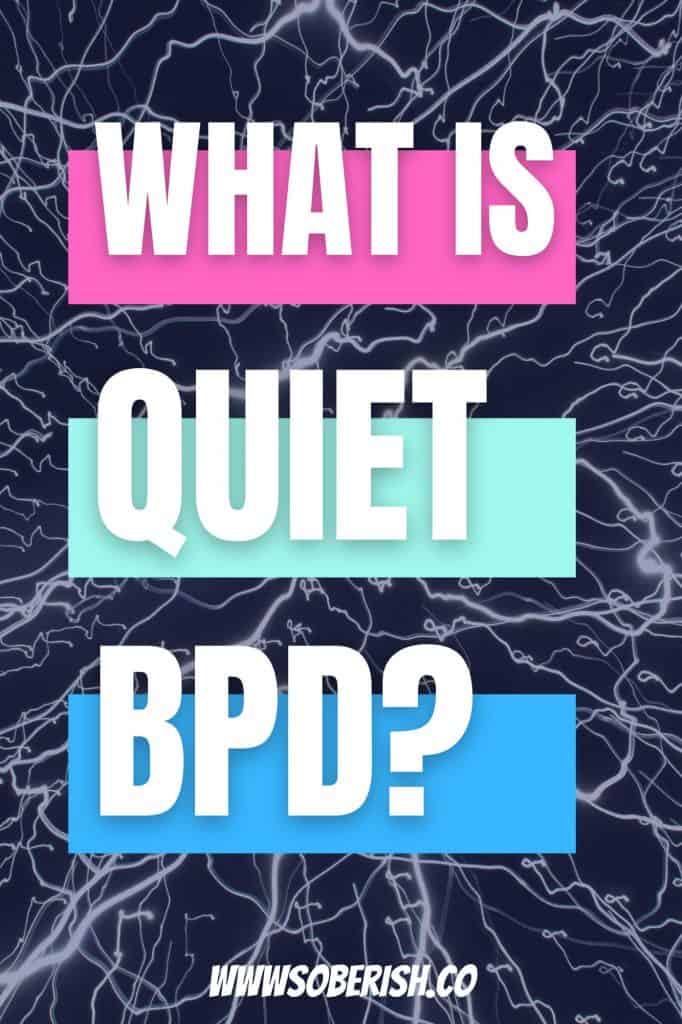 A background of lines patterned like electricity. In the foreground is a huge title that reads What is quiet BPD?