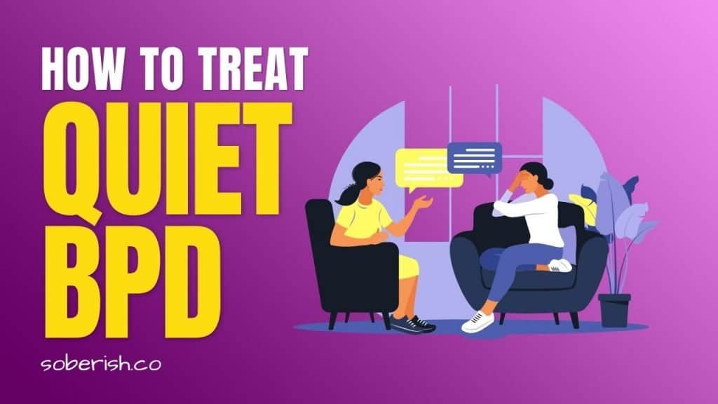 A graphic of two women sitting in a therapy session. The title reads "How To Treat Quiet BPD"