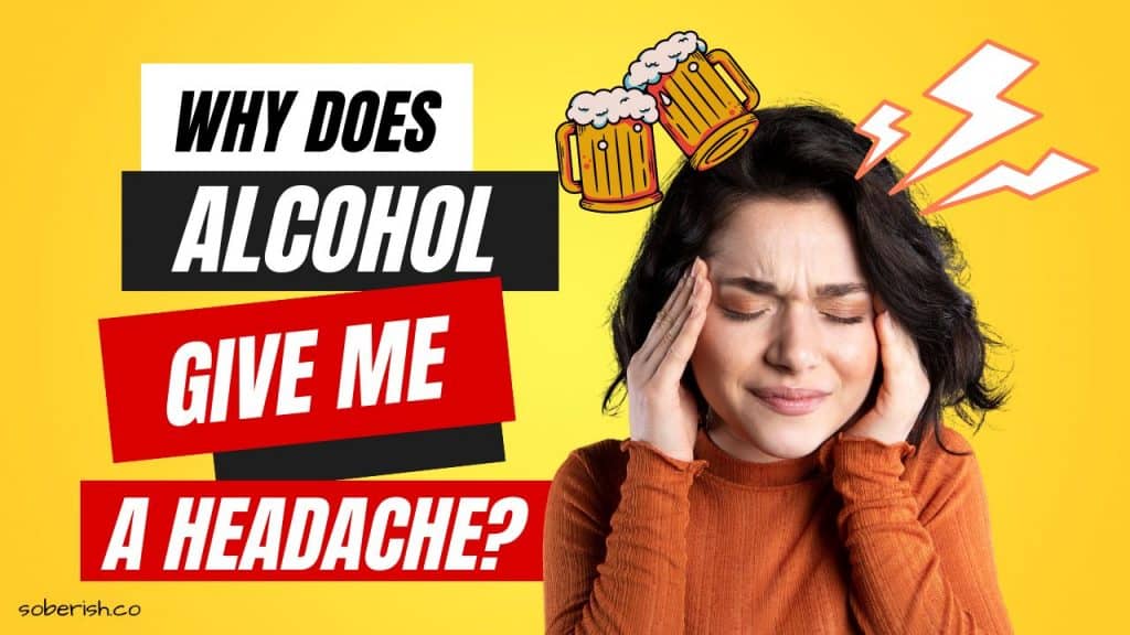 A woman holds her head in pain, suffering from a headache. There are lightning zaps next to one side and beer mugs to the other. The title reads "Why does alcohol give me headaches?"