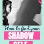 profile of a woman and her shadow. The title reads "how to find your shadow self"