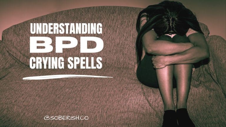 BPD Crying Spells: Why They Happen + How To Cope