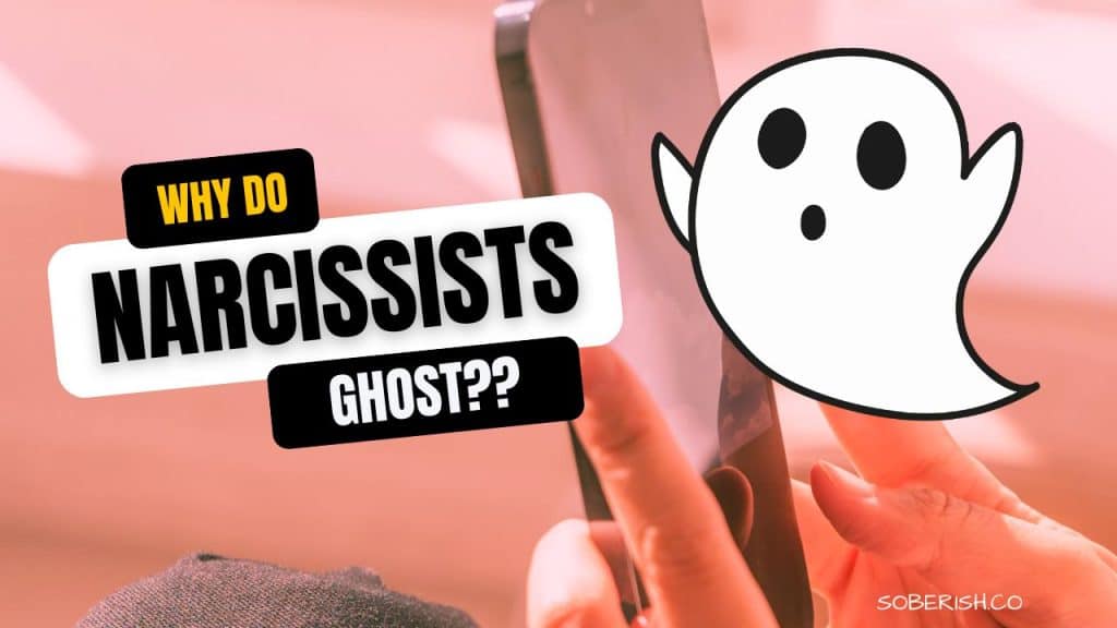 A close up of a hand scrolling on a phone. There is a graphic of a ghost. The title reads "Why do narcissists ghost?"