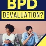 A couple sits apart on a couch. The title above them reads "What is BPD Devaluation"